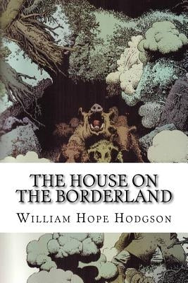 The House on the Borderland by Edibooks