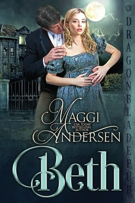 Beth: A Regency Romance Novella by Andersen, Maggi