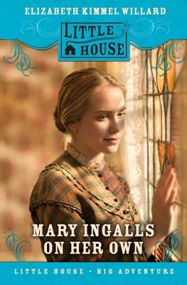 Mary Ingalls on Her Own by Kimmel, Elizabeth Cody