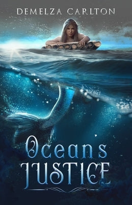 Ocean's Justice by Carlton, Demelza