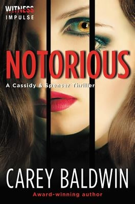 Notorious by Baldwin, Carey