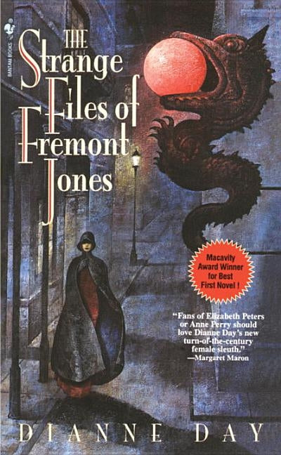 The Strange Files of Fremont Jones: A Fremont Jones Mystery by Day, Dianne