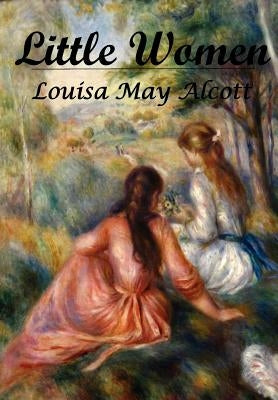 Little Women by Alcott, Louisa May