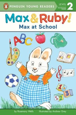 Max at School by Wells, Rosemary