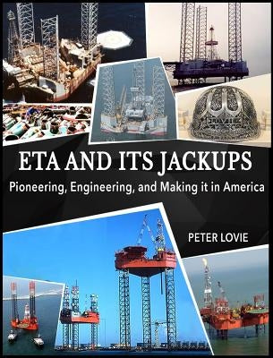 ETA and its Jackups by Lovie, Peter