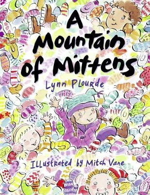 A Mountain of Mittens by Plourde, Lynn