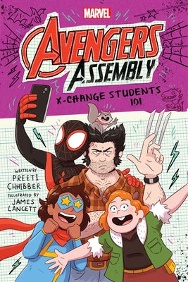 X-Change Students 101 (Marvel Avengers Assembly #3) by Chhibber, Preeti