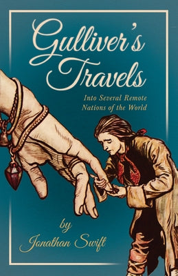 Gulliver's Travels Into Several Remote Nations of the World by Swift, Jonathan