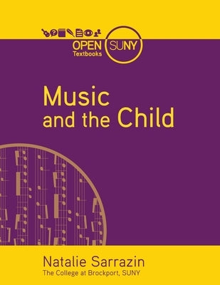 Music and the Child by Sarrazin, Natalie