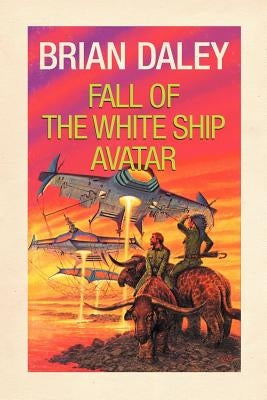 Fall of the White Ship Avatar by Daley, Brian