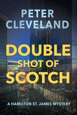 Double Shot of Scotch by Cleveland, Peter