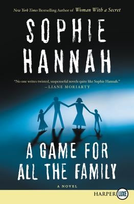 A Game for All the Family by Hannah, Sophie