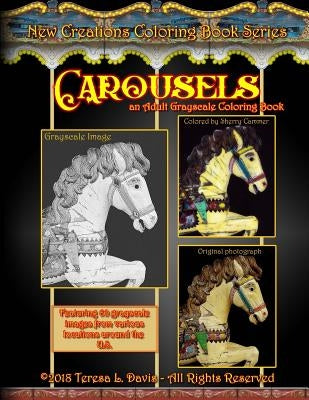 New Creations Coloring Book Series: Carousels by Davis, Teresa