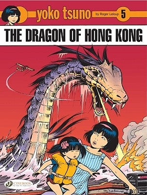 The Dragon of Hong Kong by LeLoup, Roger