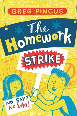 The Homework Strike by Pincus, Greg