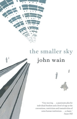 The Smaller Sky by Wain, John