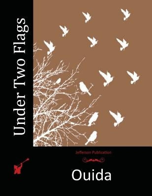 Under Two Flags by Ouida