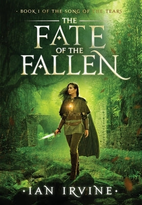 The Fate of the Fallen by Irvine, Ian