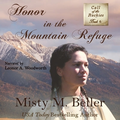 Honor in the Mountain Refuge by Beller, Misty M.