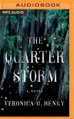 The Quarter Storm by Henry, Veronica G.