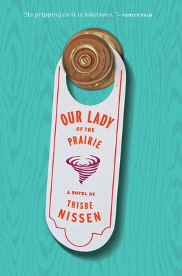 Our Lady of the Prairie by Nissen, Thisbe