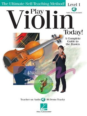 Play Violin Today!: A Complete Guide to the Basics Level 1 by Hal Leonard Corp