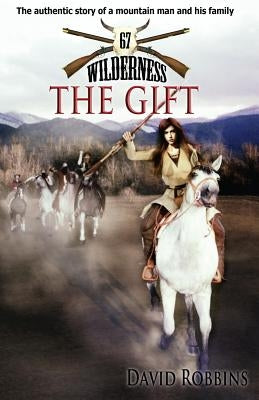 Wilderness #67: The Gift by Robbins, David