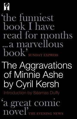 The Aggravations of Minnie Ashe by Kersh, Cyril