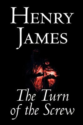 The Turn of the Screw by Henry James, Fiction, Classics by James, Henry