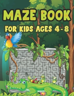 Maze Book For Kids Ages 4-8: Fun First Mazes Runner Book for Kids 4-6, 6-8 year olds Maze book for Children Games Problem-Solving Cute Gift For Cut by Publishing, Jeannette Nelda