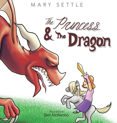 The Princess and the Dragon by Settle, Mary