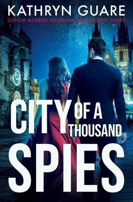 City Of A Thousand Spies by Guare, Kathryn