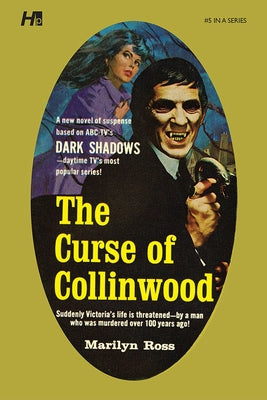 Dark Shadows the Complete Paperback Library Reprint Volume 5: The Curse of Collinwood by Ross, Marilyn