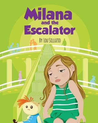 Milana and the Escalator by Barreto, Nieves