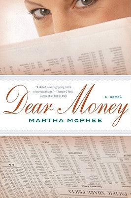 Dear Money by McPhee, Martha