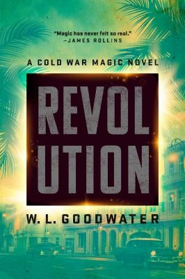 Revolution by Goodwater, W. L.