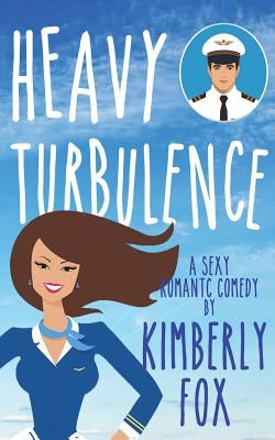 Heavy Turbulence by Fox, Kimberly