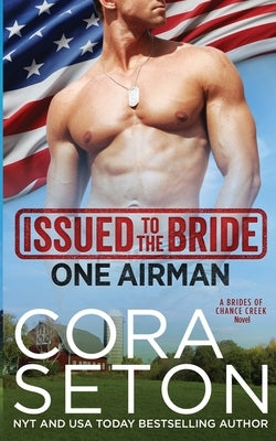 Issued to the Bride One Airman by Seton, Cora