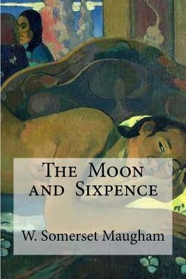 The Moon and Sixpence by Edibooks