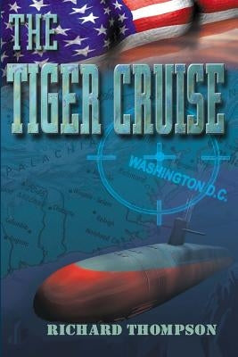 The Tiger Cruise by Thompson, Richard