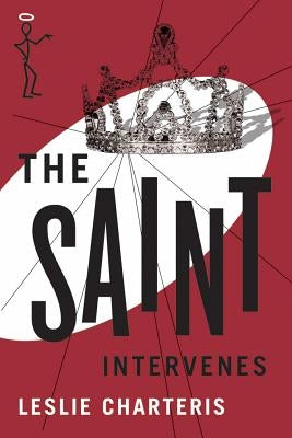 The Saint Intervenes by Charteris, Leslie