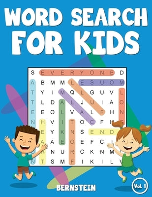 Word Search for Kids: 200 Easy Word Search Puzzles with Solutions - Large Print (Vol.1) by Bernstein