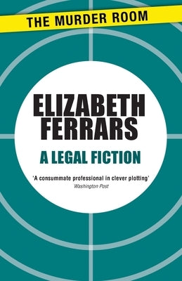 A Legal Fiction by Ferrars, Elizabeth