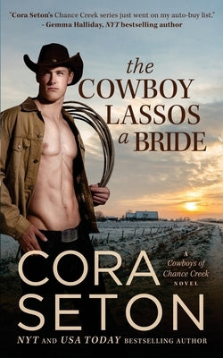 The Cowboy Lassos a Bride by Seton, Cora