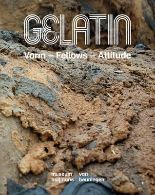 Gelatin: Vorm - Fellows - Attitude by Evans, Scott Christopher