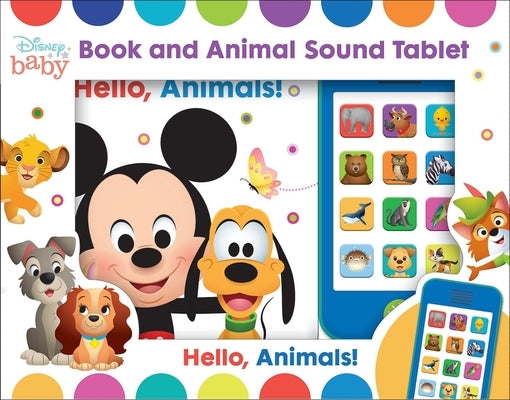 Disney Baby: Hello, Animals! Book and Animal Sound Tablet Set: Book and Animal Sound Tablet [With Sound Tablet] by Pi Kids