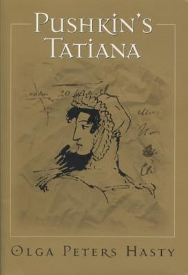 Pushkin's Tatiana by Hasty, Olga