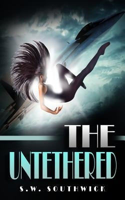 The Untethered by Southwick, S. W.