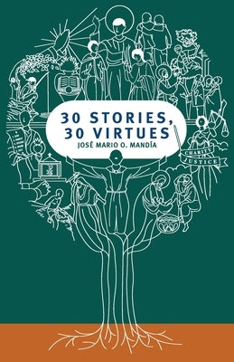 30 Stories, 30 Virtues by Mandía, José Mario O.