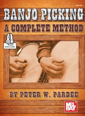 Banjo Picking by Peter W Pardee